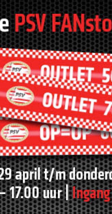 PSV FANstore Outlet met hoge kortingen!