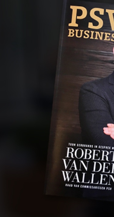 PSV Business Magazine met Robert van der Wallen